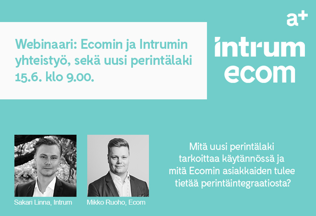 Ecomin ja Intrumin yhteistyö sekä uusi perintälaki 15.6. klo 9.00